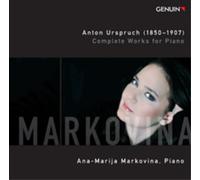 Anton Urspruch Anton Urspruch: Complete Works for Piano (CD) Album