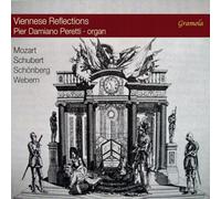 Mozart / Schubert / Schoenberg – Viennese Reflections/Oeuvres pour Orgue – CD