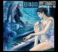Antonacci Biagio - Sapessi Dire No [Import]