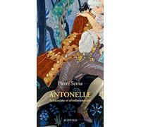 Antonelle: Aristocrate et révolutionnaire