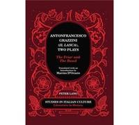 Antonfrancesco Grazzini Il Lasca Two Plays by Marino DOrazio Marino D,orazio, Antonfrancesco Grazzini (Auteur)