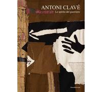 Antoni Clavé Lo spirito del guerriero - Aude Hendgen - Silvana Editoriale - relié - Catalogue d'exposition