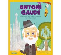 Antoni Gaudí: The architect who shaped buildings inspired by nature | A Children’s Book with Games and Extra Activities | Stories for Children to ... of History and the Values that Inspired Them