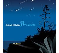 Antoni Hidalgo - Perseides