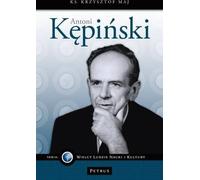 Antoni Kępiński - Krzysztof Maj (Buch auf Polnisch)
