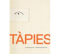 Antoni Tàpies: La pratique de l'art