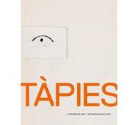Antoni tàpies La pratique de l'art - Antoni Tàpies - Bozar Editions - broché - Monographie