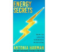 Antonia Harman Energy Secrets (Relié)
