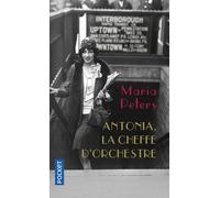 Antonia, la cheffe d'orchestre - Maria Peters - Pocket - Poche - Roman