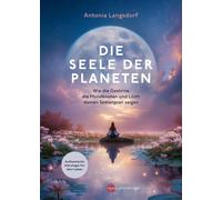 Antonia Langsdo Die Seele der Planeten: Wie die Gestirne, die Mondknoten (Poche)