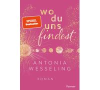 Antonia Wesseli Wo du uns findest: Light in the Dark Ein Muss für New- (Poche)