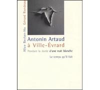 Antonin Artaud à Ville-Evrard : Pendant la durée d'une nuit blanche