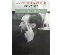 Antonin Artaud, Voyages - Florence de Mèredieu - Blusson - broché - Livre
