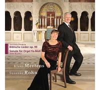 Antonin Dvorak : Chants Bibliques, OP.99