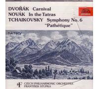 Antonin Dvorak - Dvorak/Carnival - Novak/In the Tatras - Tchaikovsky/Symphony No. 6