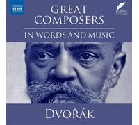 Antonin Dvorák Great Composers in Words and Music: Dvorák (CD) Album
