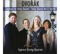 Antonin Dvorák : Quatuor À Cordes N°13, OP.106-les Cyprès