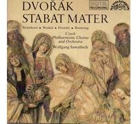 Antonin Dvorak : Stabat Mater Oratorio For Soloists, Chorus And Orchestra Op. 58