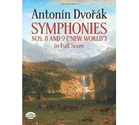 Antonin Dvorak SYMPHONIES NOS.8 AND 9 ("NEW WORLD") in Full Score (1984) Paperback