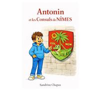 Antonin et les Consuls de Nîmes