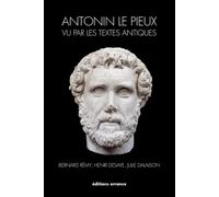 Antonin le Pieux vu par les textes antiques