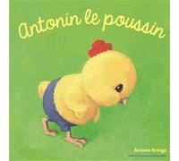 Antonin le poussin Antoon Krings (Auteur)