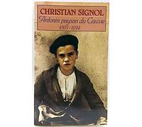 Antonin, paysan du Causse : 1897-1974 (Presses pocket)