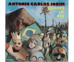 Antonio Carlos Jobim - Echoes of Rio