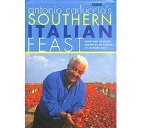 Antonio Carluccio's Southern Italian Feast: More Than 100 Recipes Inspired by the Flavour of Southern Italy