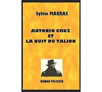 Antonio Cruz Et La Nuit Du Talion (Section De Recherches D'avignon)