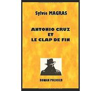 Antonio Cruz Et Le Clap De Fin (Section De Recherches D'avignon)