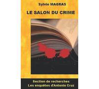 ANTONIO CRUZ ET LE SALON DU CRIME