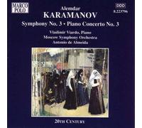 Antonio de Almeida – Karamanov : Symphonie n° 3 / Concerto pour piano n° 3