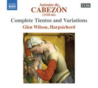 Antonio De Cabezon Antonio De Cabezon: Complete Tientos and Variations (CD)