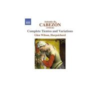Antonio de Cabezón – Tientos et Variations (Intégrale) – NAXOS