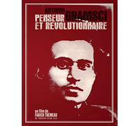 Antonio Gramsci. Penseur et révolutionnaire