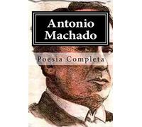 Antonio Machado: Poesia Completa