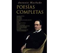 Antonio Machado: Poesías Completas