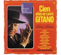 Antonio Mairena - Cien Anos de Cante Gitano