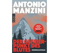 Antonio Manzini – Der Gefrierpunkt des Blutes – Roman policier – Poche