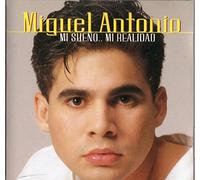 Antonio, Miguel - Sueno Mi Realidad