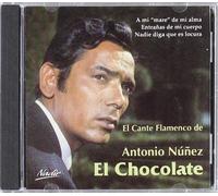 Antonio Nunez - Le chant flamenco d'Antonio Nunez El Ch