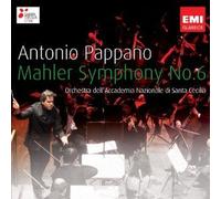 Antonio Pappano:Mahler 6