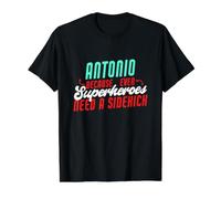 Antonio, Parce Que même Les Super-héros Ont Besoin d'un Acolyte drôle T-Shirt Graphique avec Valeur, Homme, Noir, XL