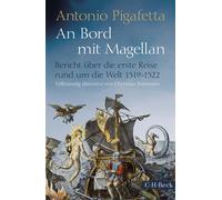 Antonio Pigafet An Bord mit Magellan: Bericht über die erste Reise rund (Relié)