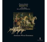 Antonio Rosetti - À la Chasse - Harmoniemusik from Wallerstein