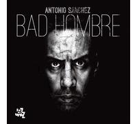 Antonio Sanchez - Bad Hombre [Compact Discs]