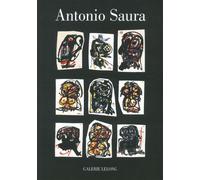 Antonio Saura / Repères 151 Montages 1956-1996 - Didier Semin - Galerie Lelong - broché - Essai