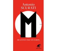 Antonio Scurati Verena von Koskull M. Die letzten Tage von Europa: Roman (Relié)