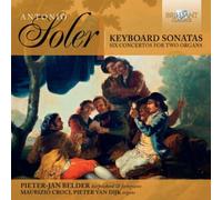 Antonio Soler Soler: Keyboard Sonatas/Six Concertos for Two Organs (CD) Box Set